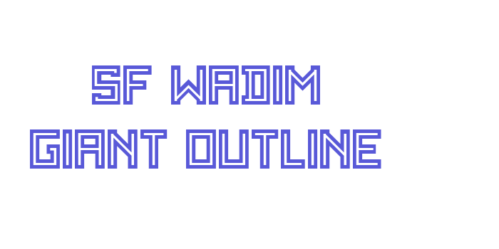 SF WADIM GIANT OUTLINE Font