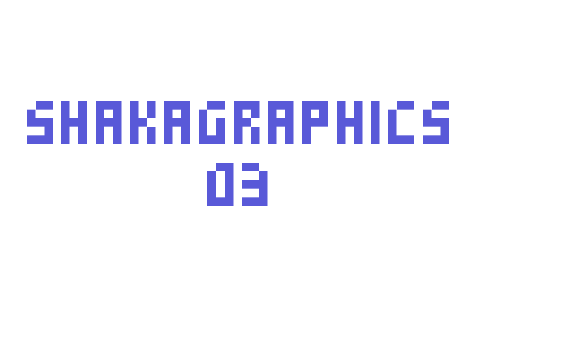 SHAKAGRAPHICS 03 Font