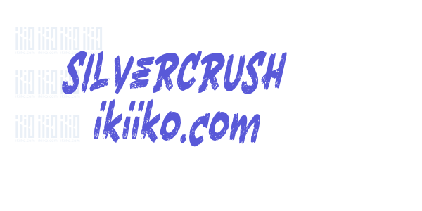 SILVERCRUSH ikiiko.com font