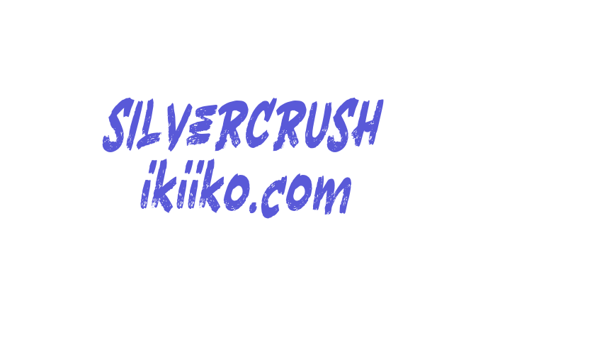 SILVERCRUSH ikiiko.com Font