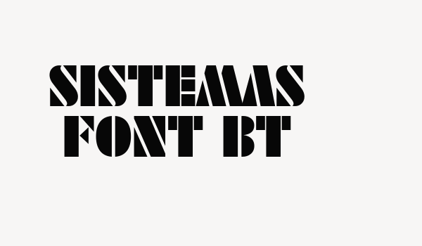 SISTEMAS FONT BT Font