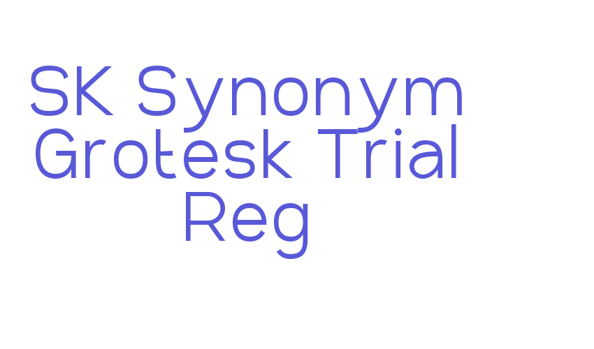 SK Synonym Grotesk Trial Reg Font Download