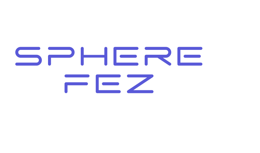 SPHERE FEZ Font