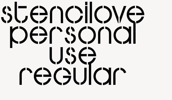 STENCILOVE PERSONAL USE Regular Font