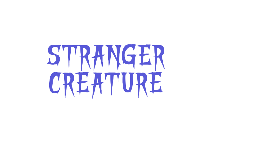 STRANGER CREATURE Font