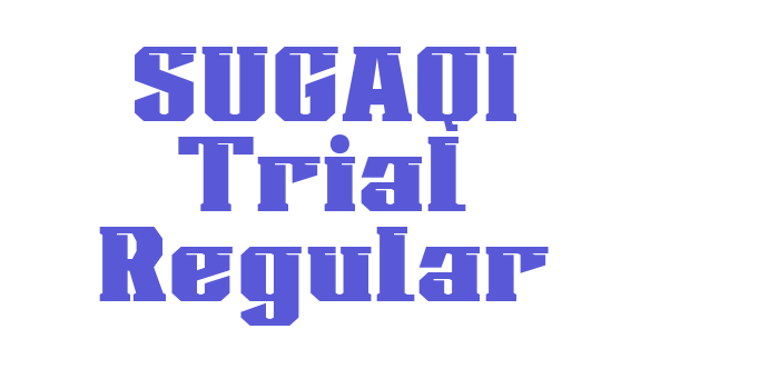 SUGAQI Trial Regular Font Download