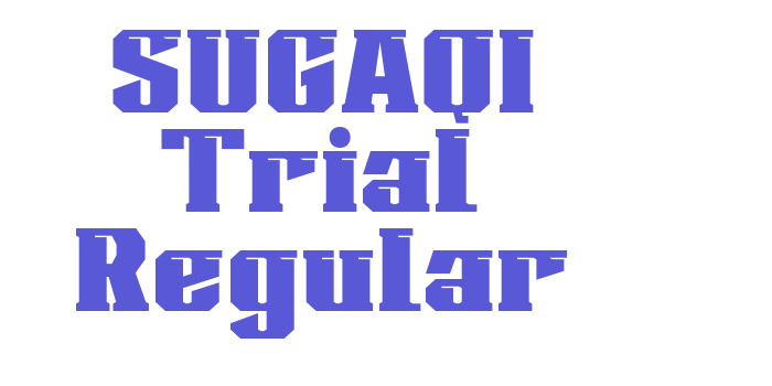 SUGAQI Trial Regular Font