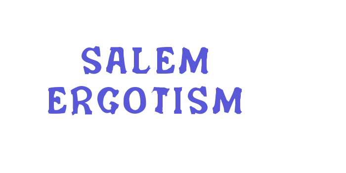 Salem Ergotism Font Download