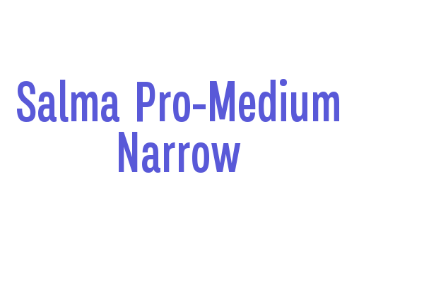 Salma Pro-Medium Narrow Font