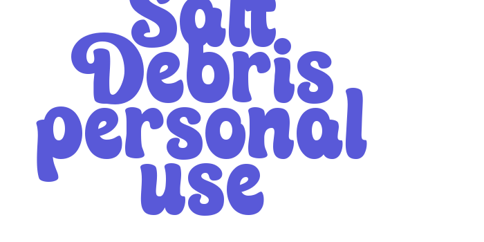 Salt Debris personal use Font Download