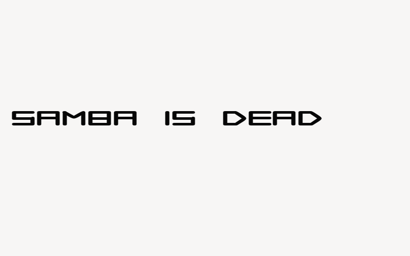 Samba is Dead Font