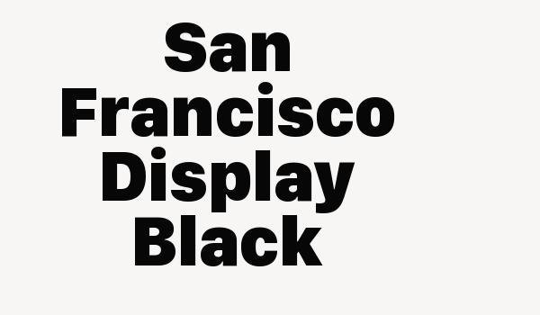 San Francisco Display Black Font