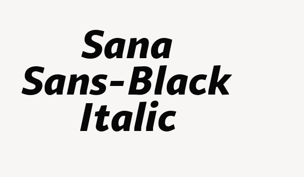 Sana Sans-Black Italic Font