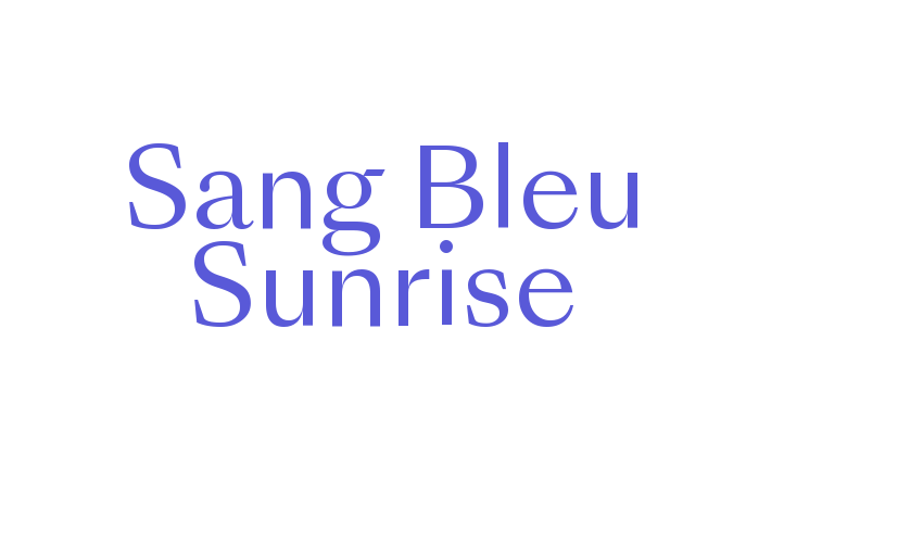 Sang Bleu Sunrise Font