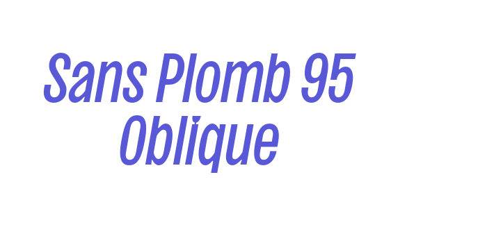 Sans Plomb 95 Oblique Font