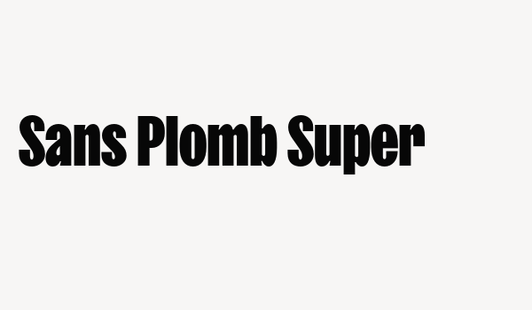 Sans Plomb Super Font