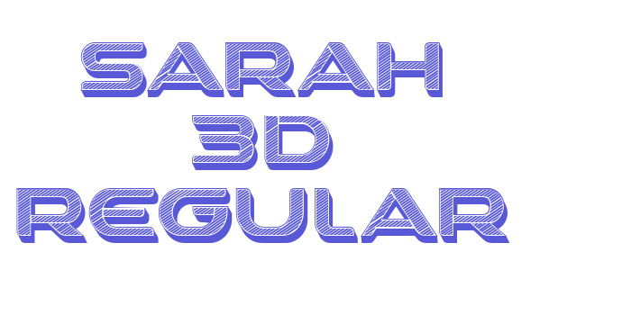 Sarah 3D Regular Font Download