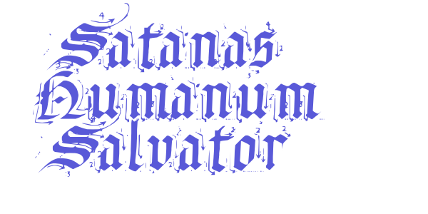 Satanas Humanum Salvator font