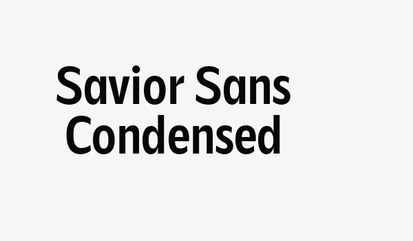 Savior Sans Condensed Font