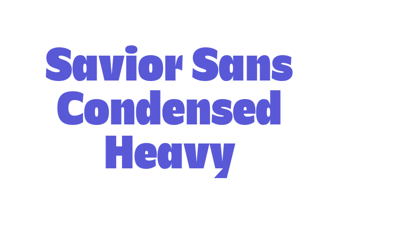 Savior Sans Condensed Heavy Font Download