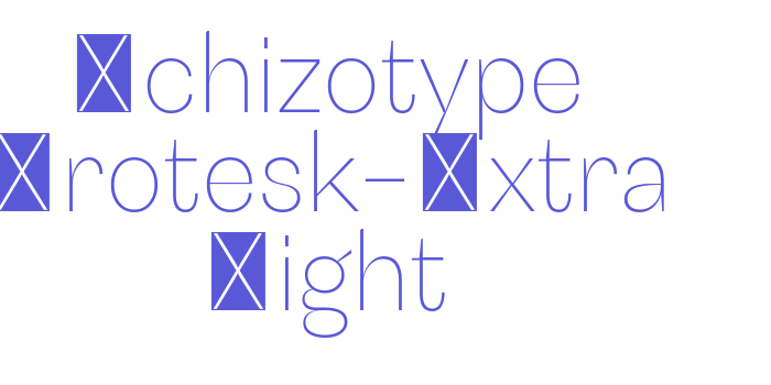 Schizotype Grotesk-Extra Light Font