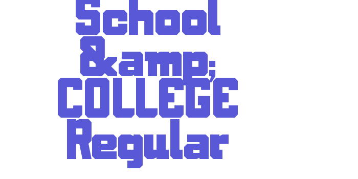 School & COLLEGE Regular Font Download