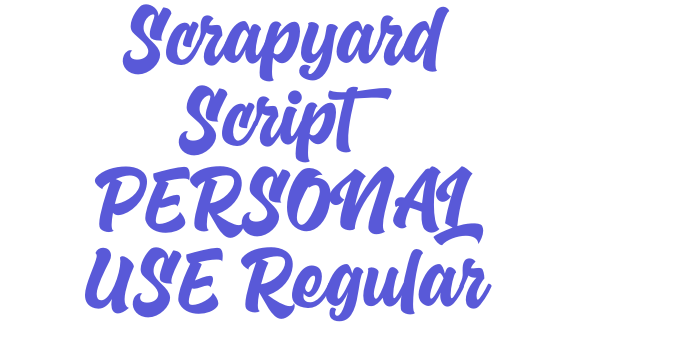 Scrapyard Script PERSONAL USE Regular Font Download