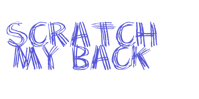 Scratch my back Font Download