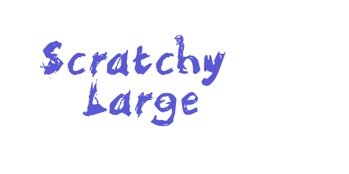 Scratchy  Large Font Download