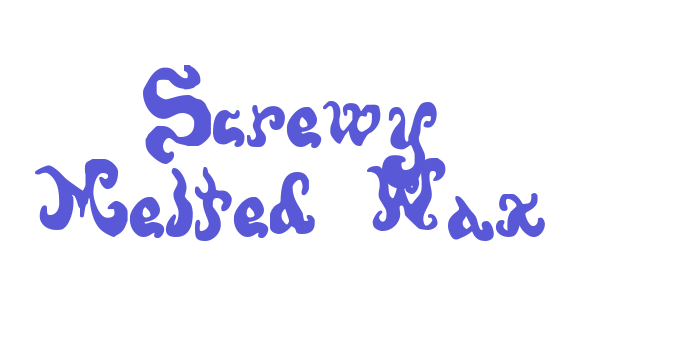 Screwy Melted Wax Font