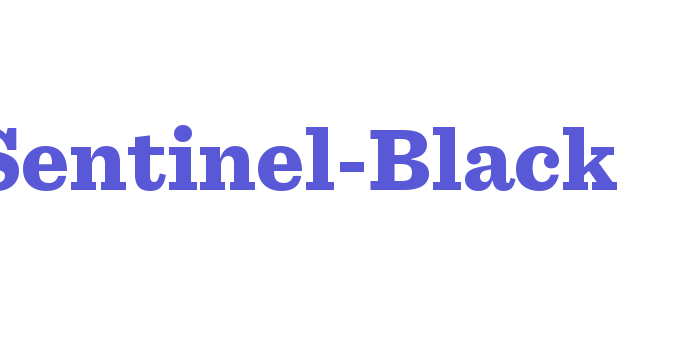 Sentinel-Black Font Download