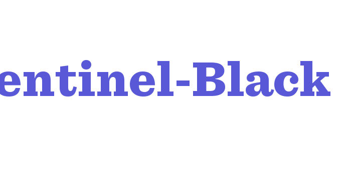 Sentinel-Black Font