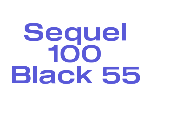 Sequel 100 Black 55 Font