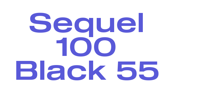 Sequel 100 Black 55 Font Download