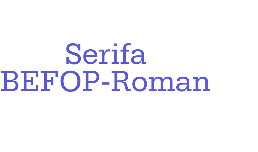 Serifa BEFOP-Roman Font Download