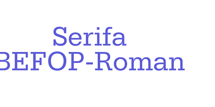 Serifa BEFOP-Roman Font Download