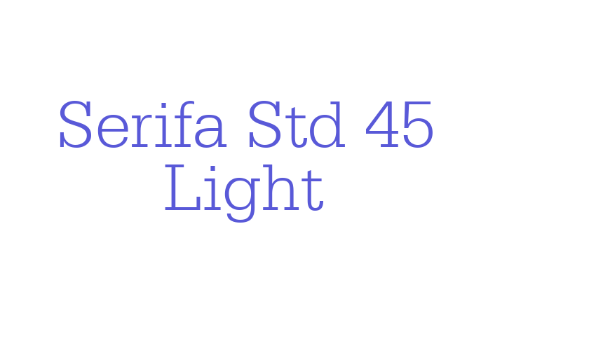 Serifa Std 45 Light Font