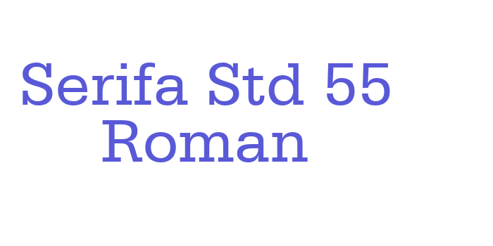 Serifa Std 55 Roman Font Download