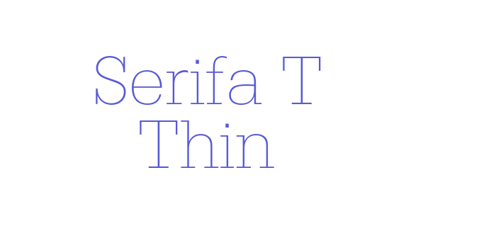 Serifa T Thin Font