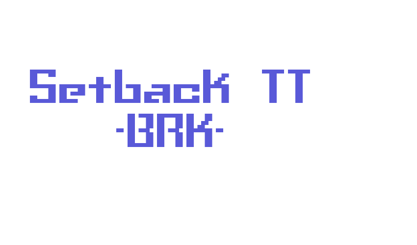 Setback TT -BRK- Font