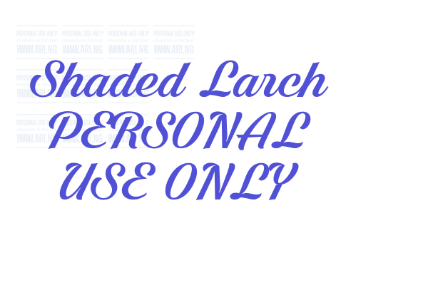 Shaded Larch PERSONAL USE ONLY Font Download