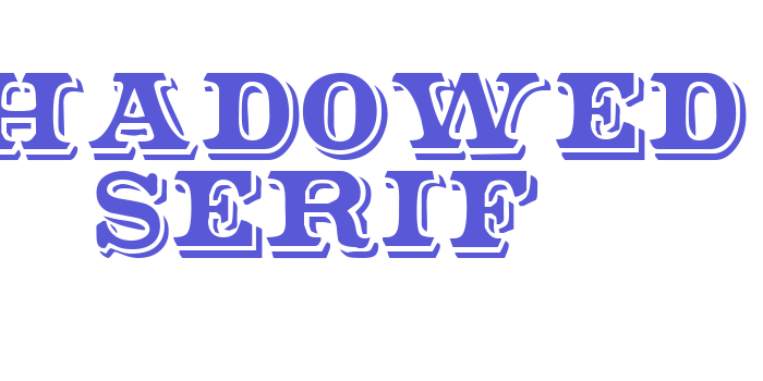 Shadowed Serif Font