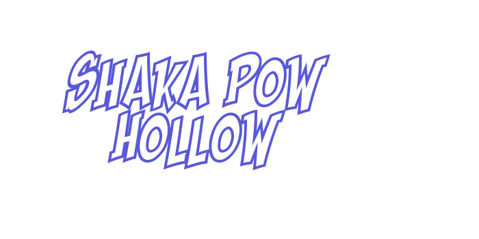 Shaka Pow Hollow Font Download