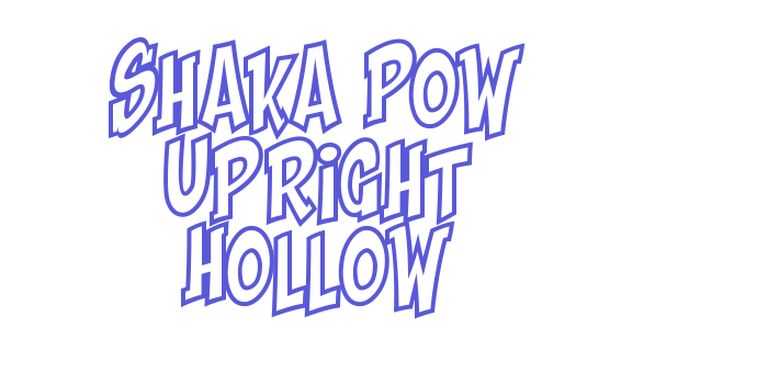 Shaka Pow Upright Hollow Font Download