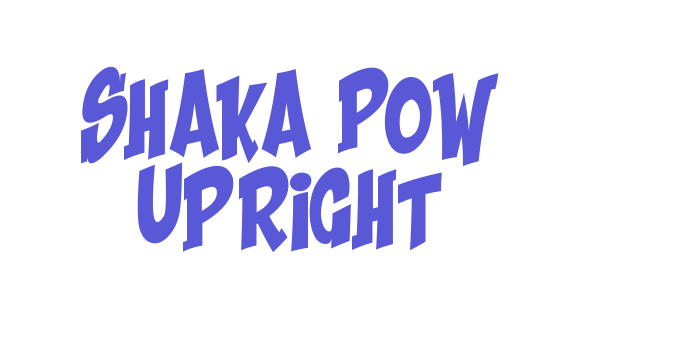 Shaka Pow Upright Font