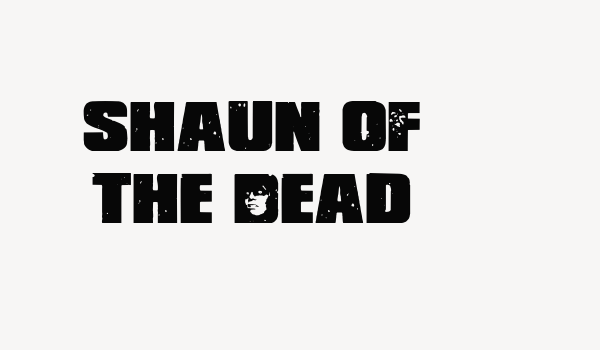 Shaun of the Dead Font