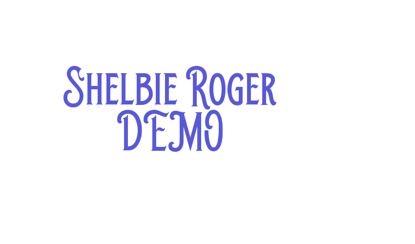 Shelbie Roger DEMO Font