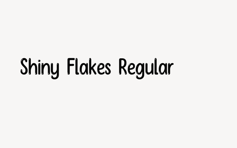 Shiny Flakes Regular Font