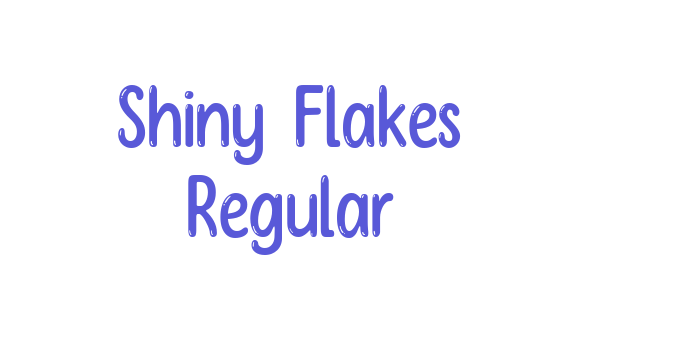 Shiny Flakes Regular Font