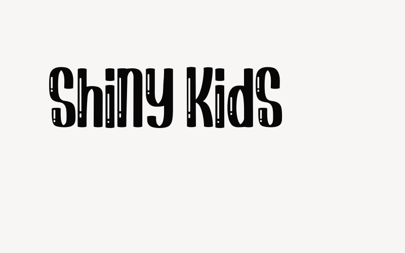 Shiny Kids Font